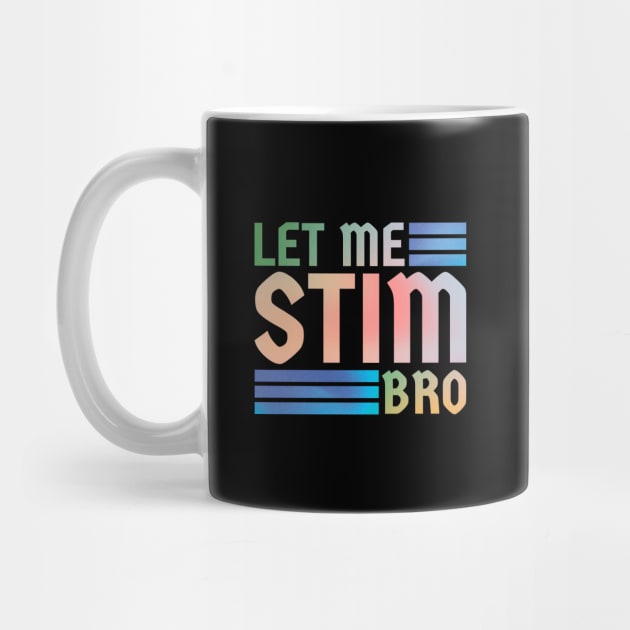 Let me stim bro // retro type by sejiwasehati